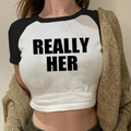 Women Really Her Cropped T-Shirt